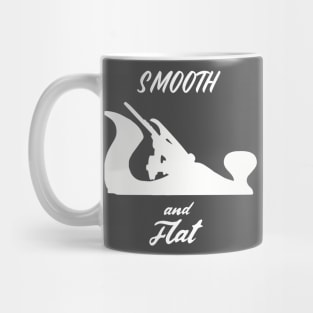 Smooth and flat hand tools woodworker gift, handyman, carpenter, hand plane enthusiast Mug